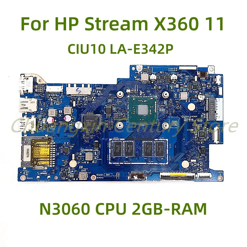 

CIU10 LA-E342P motherboard Suitable for HP Stream X360 11 laptop with N3060 CPU 2GB RAM 100% Tested Fully Work