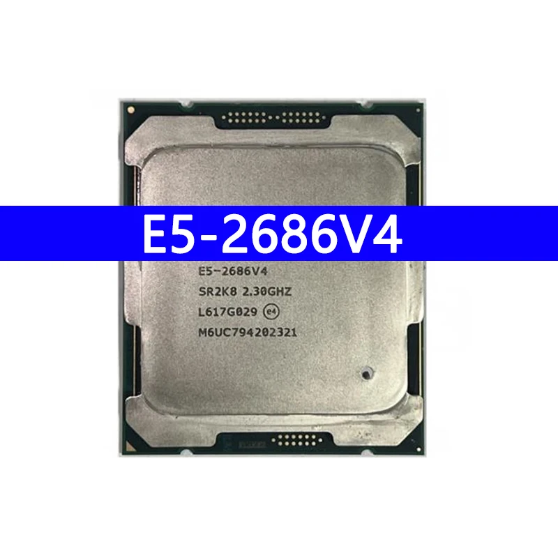 E5-2686V4 CPU 2.3GHz 18-Cores LGA 2011-3 cpu processor E5 2686 V4 new