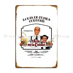 Birthday Gifts Cuisse The Wing Or The Thigh 1976 Classic Louis De Funes Comedy Movie Metal Sign Customized Tin Sign Poster