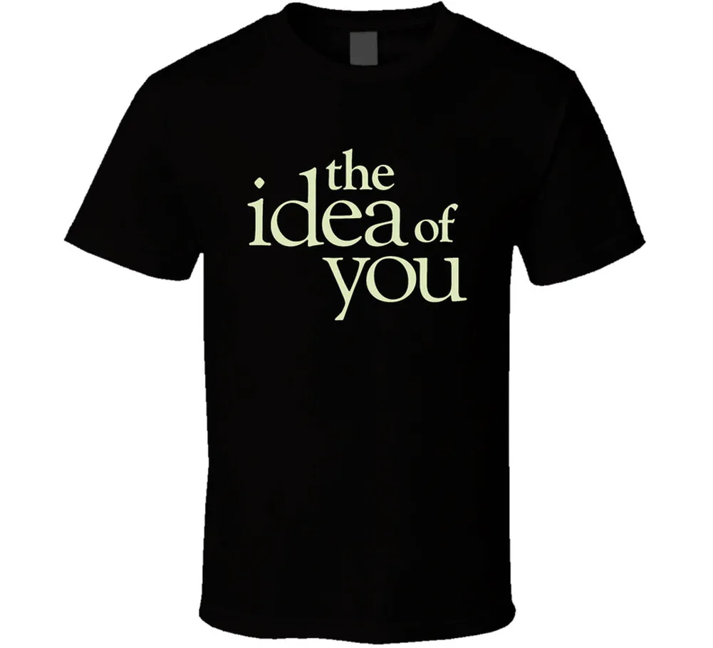 

The Idea Of You Movie T Shirt
