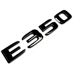 3d  Glossy Black ABS Car Trunk Letters E350 Emblem Badge Logo Sticker for Mercedes Benz W212 W213 Accessories