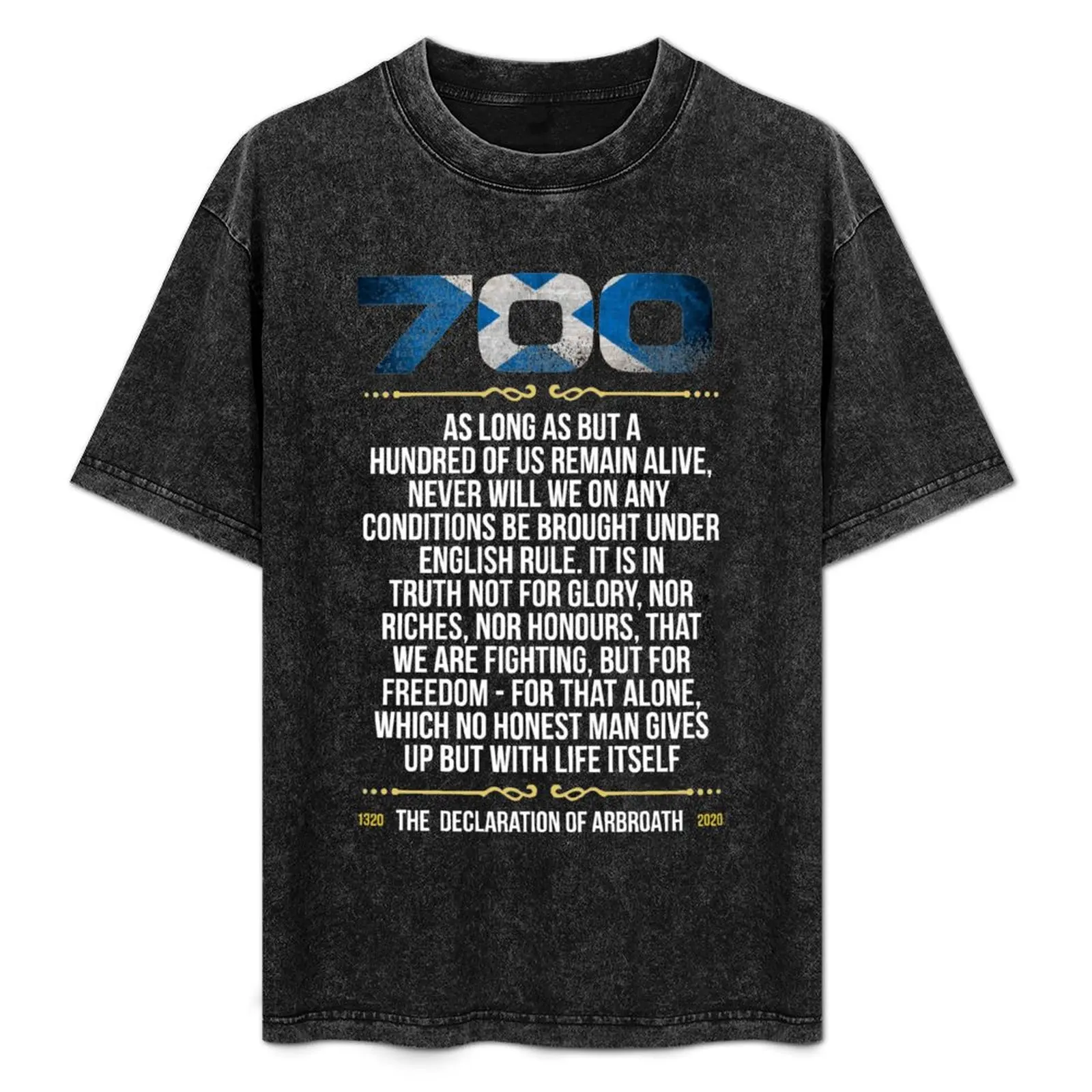 700 anniversary Declaration of Arbroath - Famous passage T-Shirt anime t shirts boys animal print mens graphic t-shirts funny