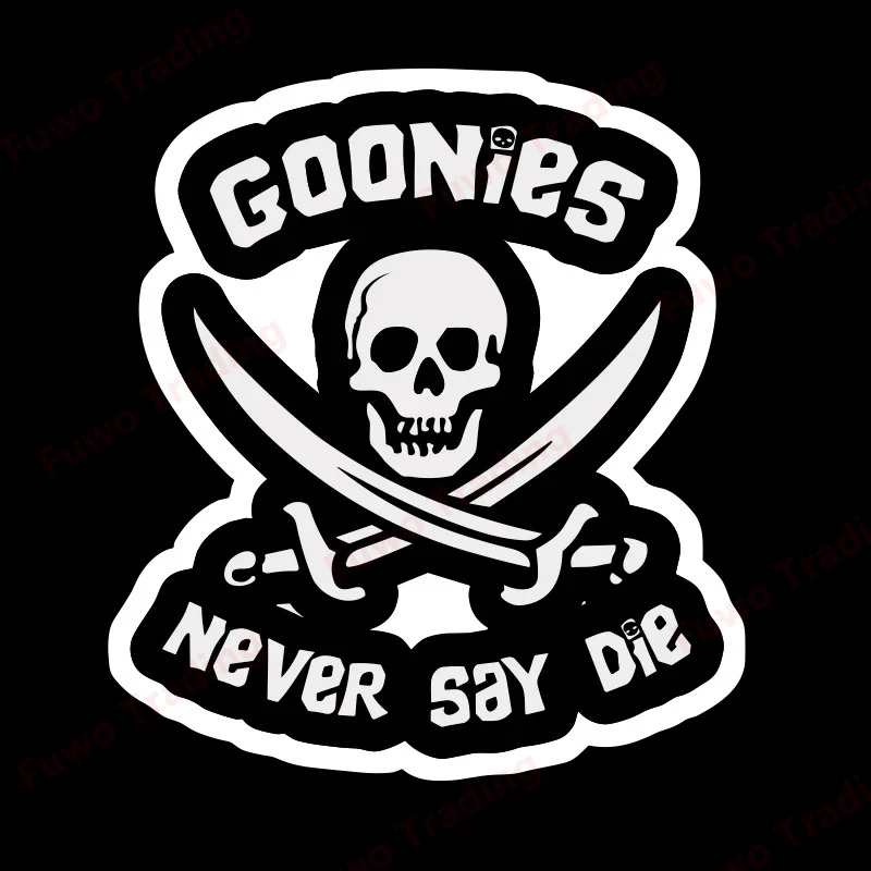 

Fun Car Sticker Goonies Never Say Die for Car Motorcycle Racing Helmet Laptop Trunk Body Car Window Surfboard PVC Vinyl Decals