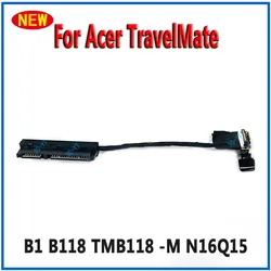 1-20PCS New Laptop HDD Connector Flex Cable SATA Hard Drive SSD For Acer TravelMate B1 B118 TMB118 -M N16Q15
