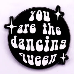 You Are the Dancing Queen Disco Ball Enamel Pin Fashion Hat Backpack Decoration