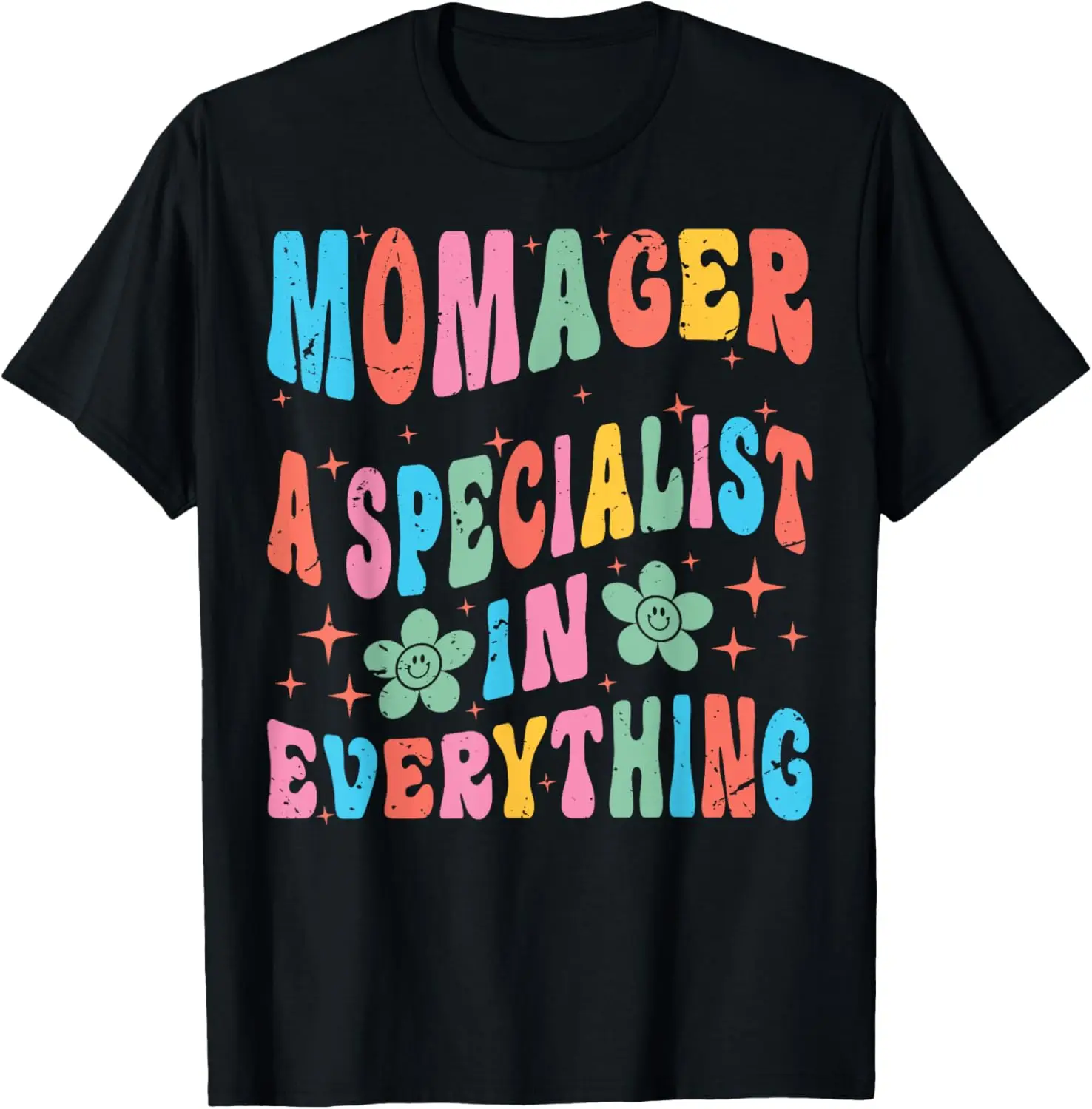 Momager - تي شيرت متخصص في كل شيء