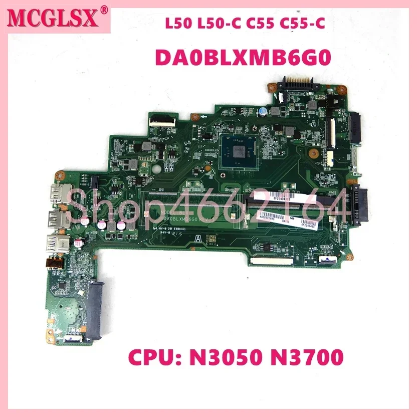 DA0BLXMB6G0 N3050 N3700 CPU Mainboard For TOSHIBA Satellite L50-C C55-C Laptop Motherboard A000391880 A000391890 A000391540