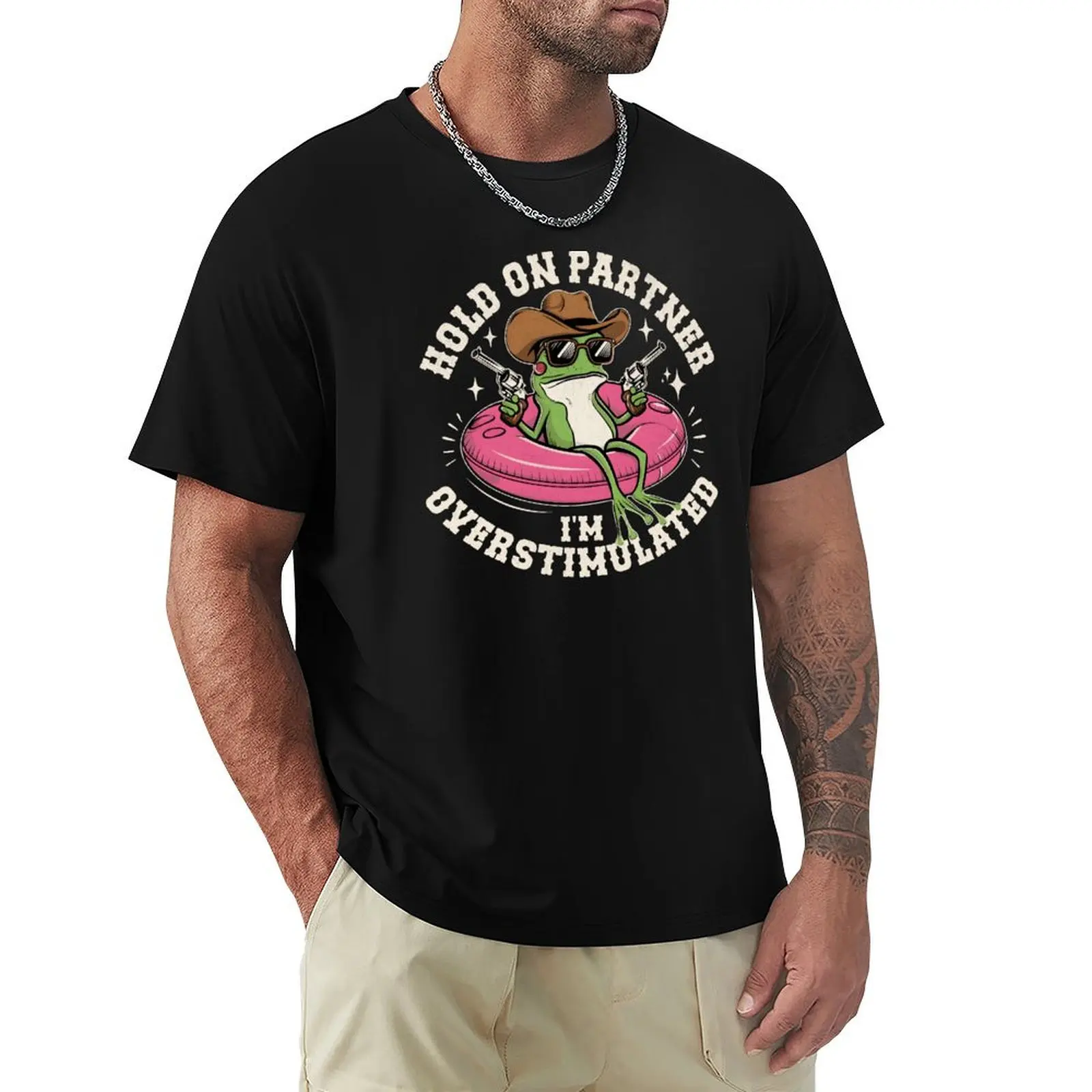 

Hold On Partner I'm Overstimulated - Floatie Frog T-Shirt Luxury man blacks sweat shirts, men