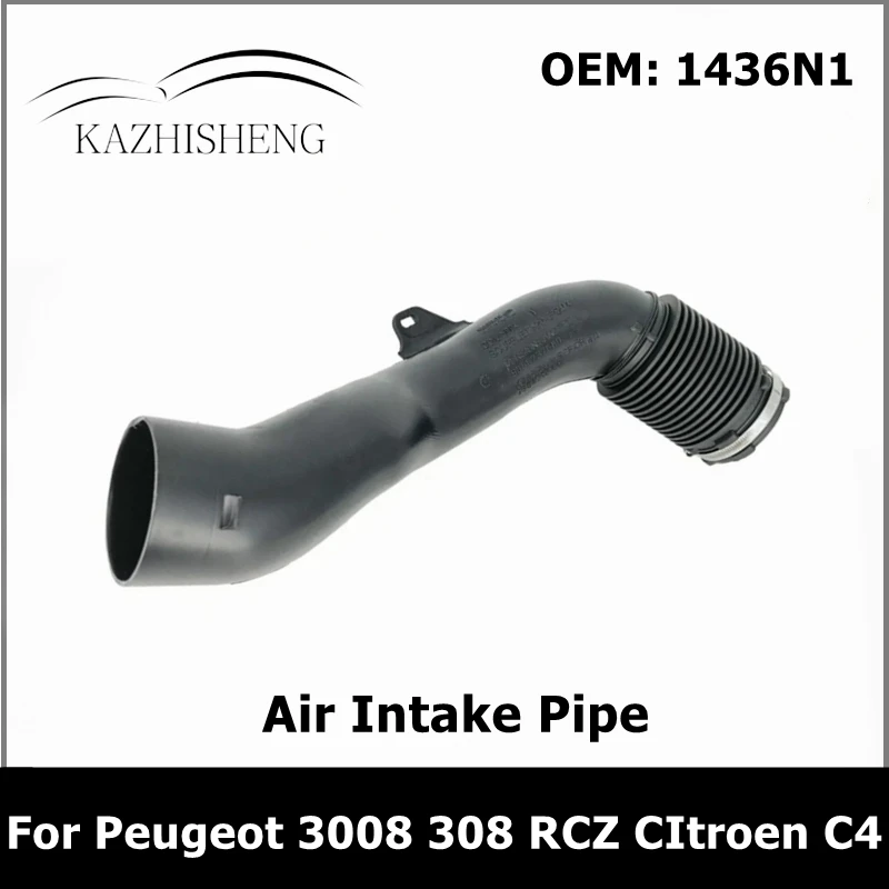 Engine Air Intake Pipe 1436N1 1436.N1 for Peugeot 3008 308 RCZ CItroen C4