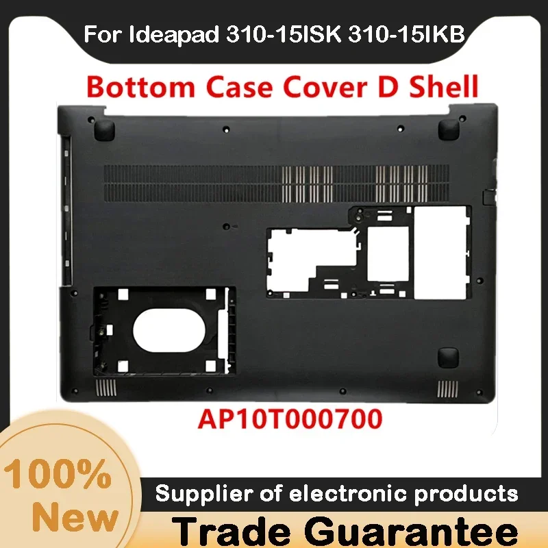 

New For Lenovo Ideapad 310-15ISK 310-15IKB 310-15ABR 310-15IAP 510-15ISK Bottom Case Low Base D Shell AP10T000700 5CD0135822