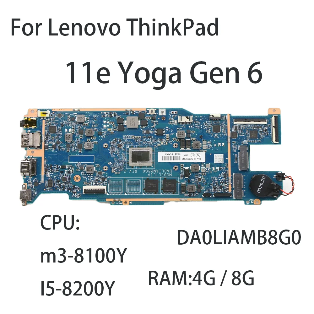 Laptop Motherboard For Lenovo 11e Yoga Gen 6 ThinkPad DA0LIAMB8G0 With CPU:m3-8100Y I5-8200Y RAM:4G/8G FRU:5B20W77246 5B20W77247