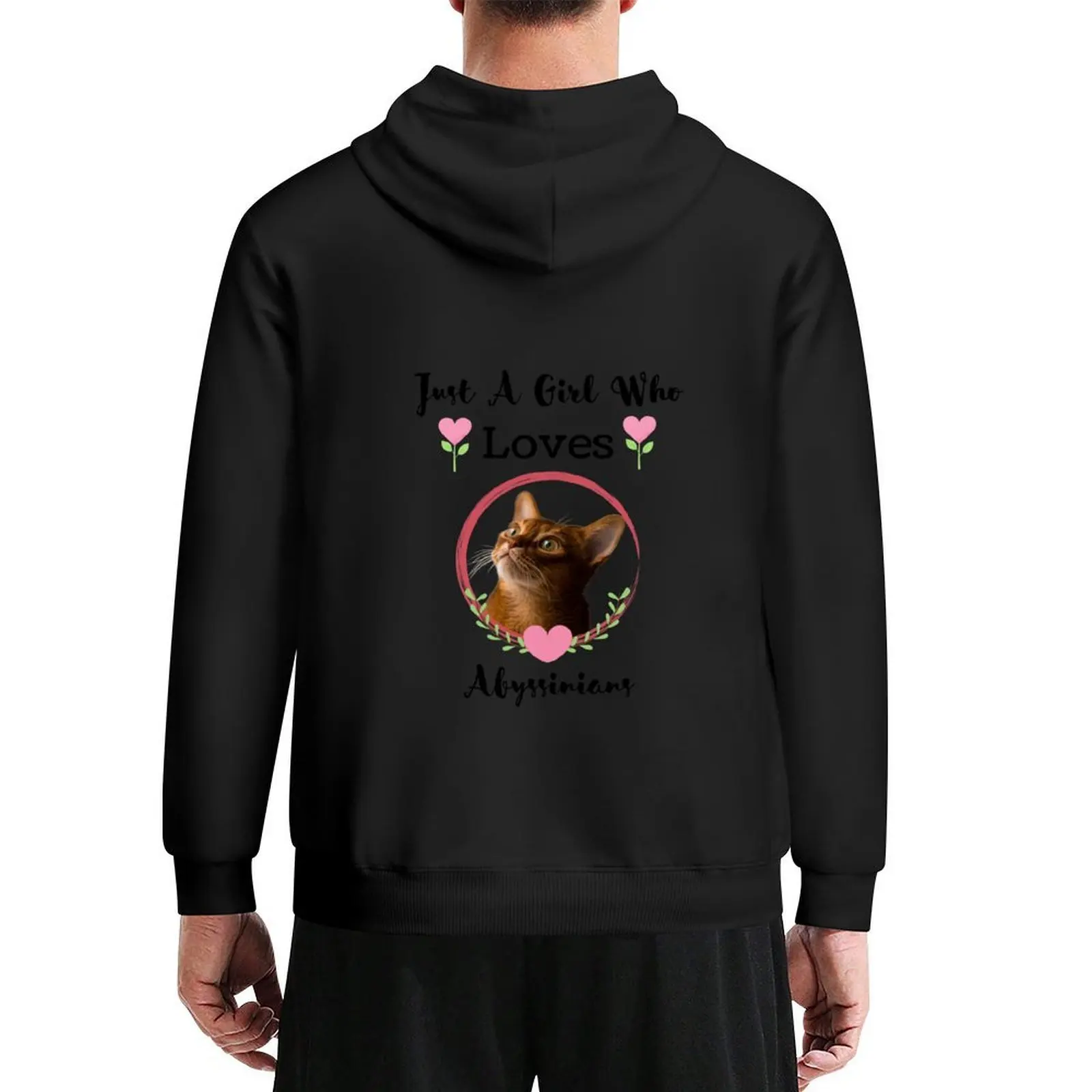 

Just A Girl Who Loves Abyssinians Hoodie men wear anime clothing men's clothes hoodie for men