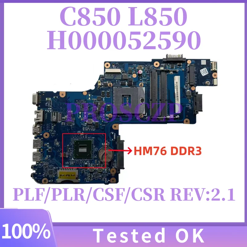 

PLF/PLR/CSF/CSR H000052590 For Toshiba Satellite C850 L850 Laptop With HM76 REV:2.1 DDR3 100% Working Well