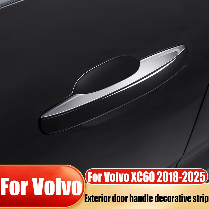 

Для Volvo XC60 2018-2025 дверная ручка автомобиля, декоративная полоса, товары для наружного украшения автомобиля, устойчивая к царапинам и износостойкая