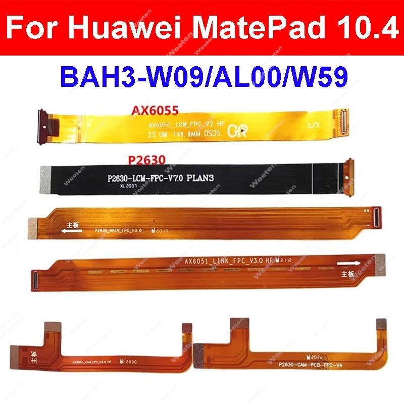 For Huawei MatePad 10.4 inch BAH3-W09/AL00 BAH3-W59/AN10 Matepad SE 10.4 AGS5-W09 4G 5G Motherboard LCD Display Flex Camera