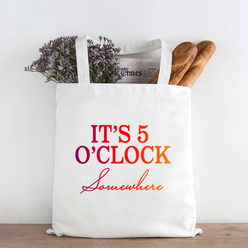 It's Five O'Clock Somewhere Sign Canvas Tote Bag Kitchen Prints Tote Bag Reusable Funny Print Canvas Bag Black and White XL