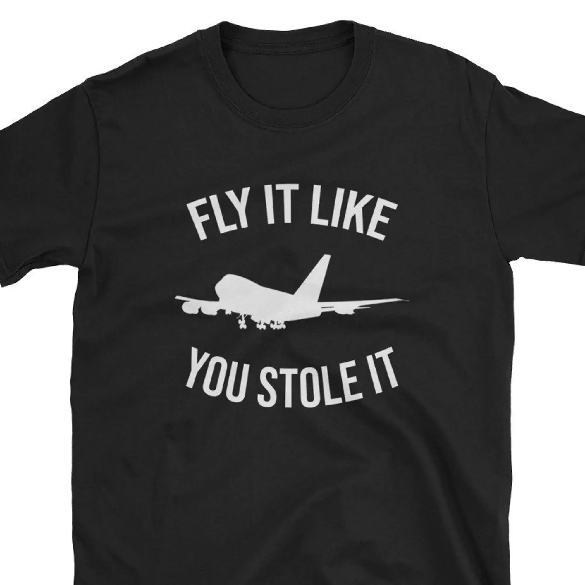 

Fly It Like You Stole Pilot T Shirt Commercial Airline