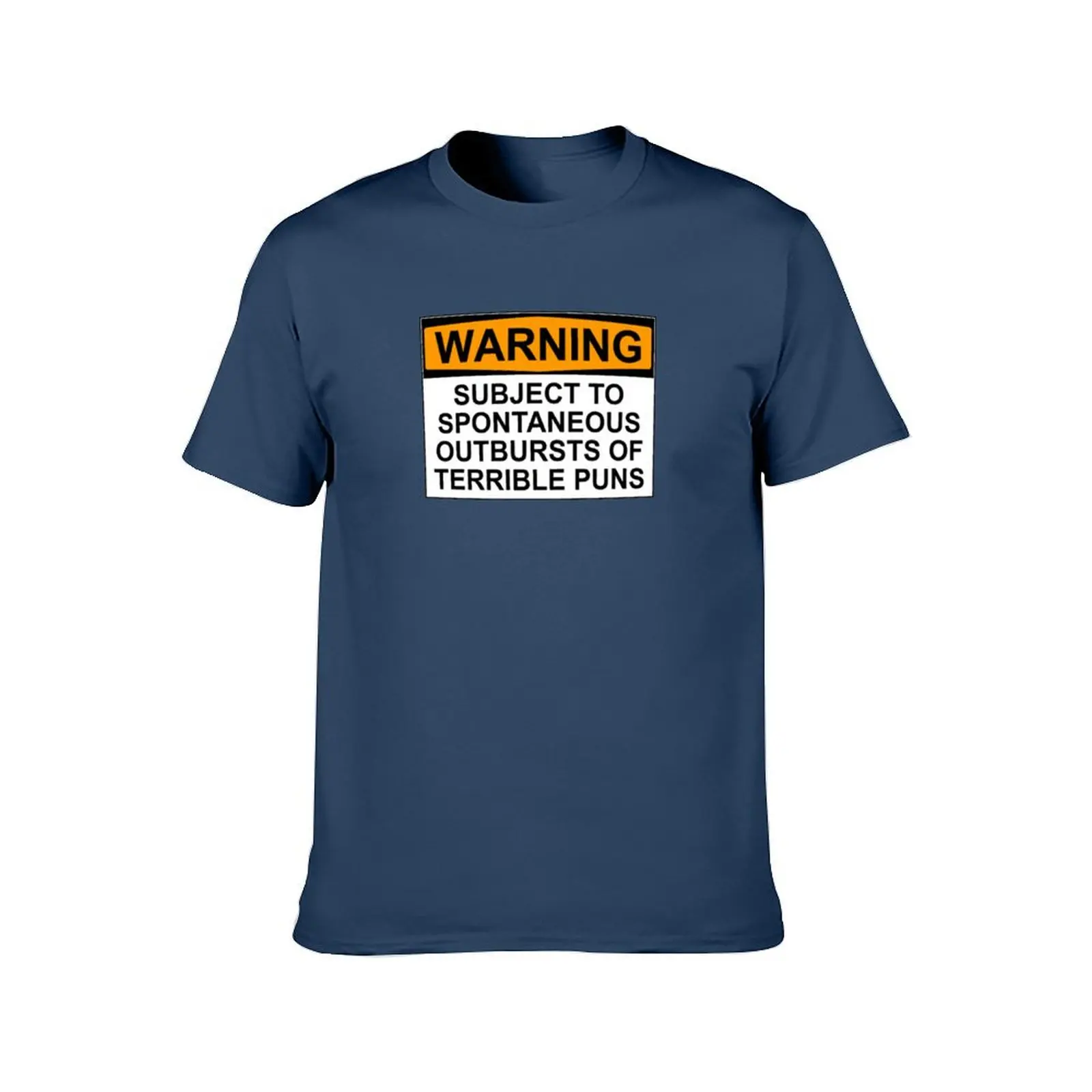 WARNING: SUBJECT TO SPONTANEOUS OUTBURSTS OF TERRIBLE PUNS T-Shirt sweat designer shirts mens cotton t shirts