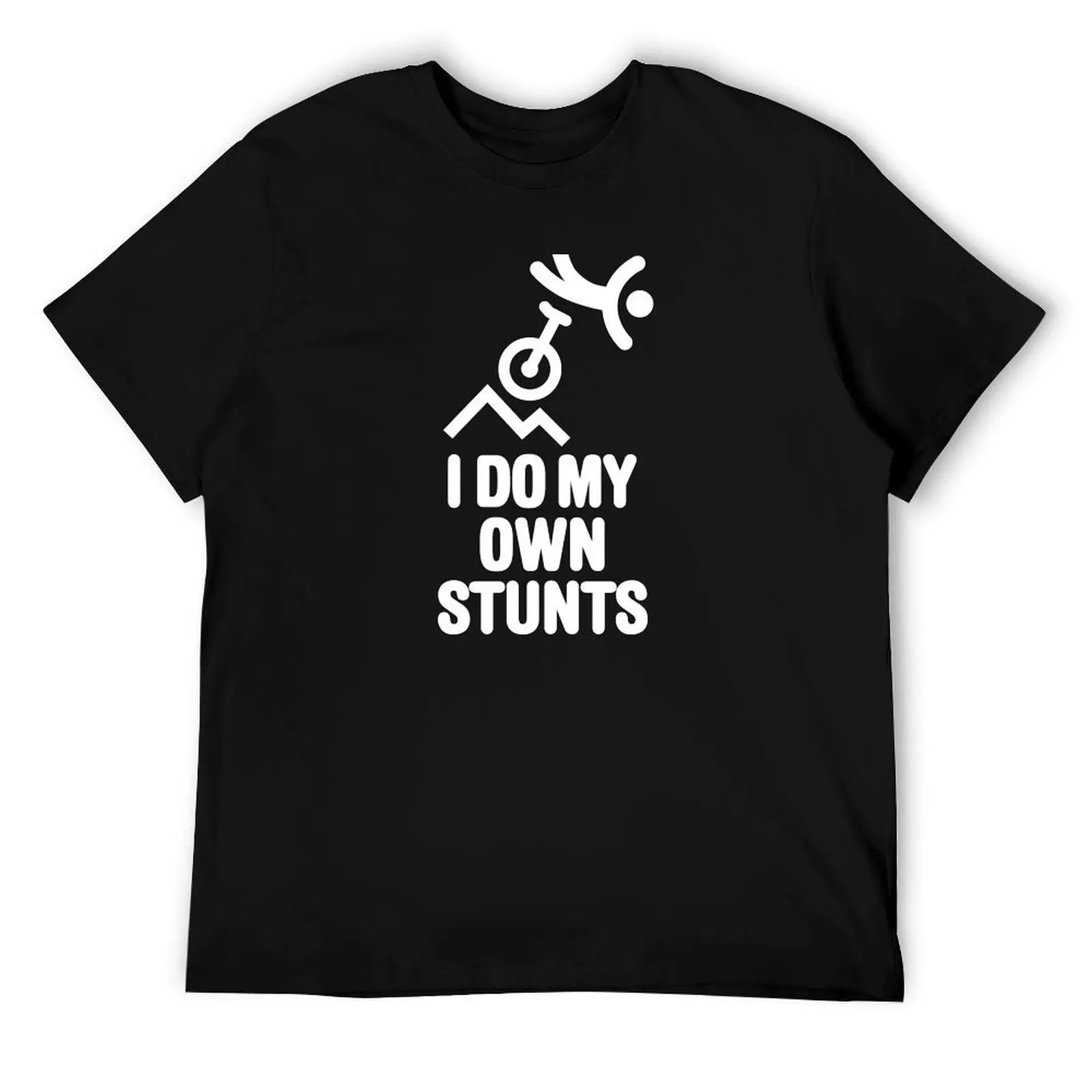 I do my own stunts MUni UMX Off Road Mountain Unicycling MUni UMX Offroad Cycling Extreme Unicycle lovers T-Shirt
