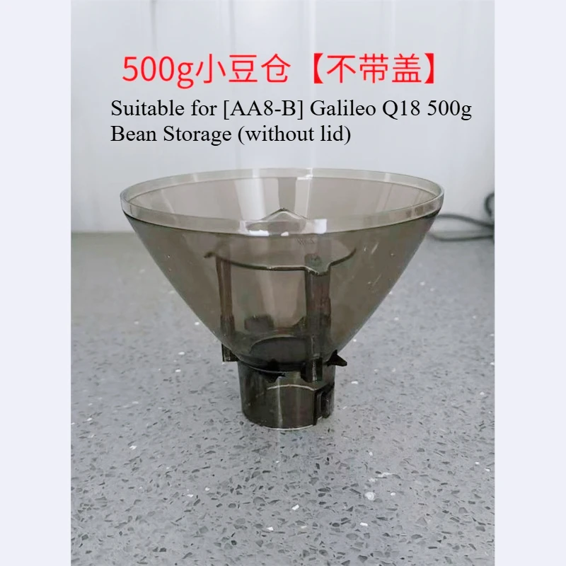 

Applicable To GALILEO Galileo Q18 Coffee Machine 500g/1000g Bean Grinder Bean Bin Bucket Bin Cover