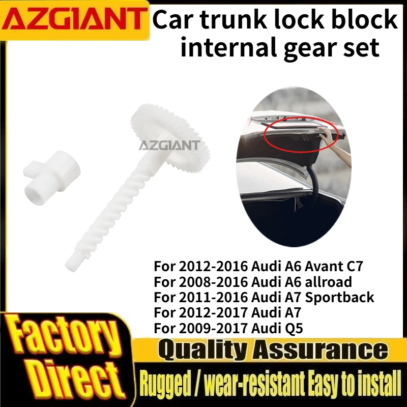 For 2012-2016 Audi A6 Avant C7/A7 2012-2017/Q5 AZGIANT Car trunk lock block internal gear set OEM Auto Accessories Repair tools