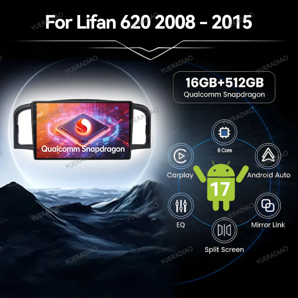 Android 17 Car Radio For Lifan 620 Solano 2008 - 2015 Qualcomm Multimedia Stereo Video Player Autoradio Carplay Auto Double Din