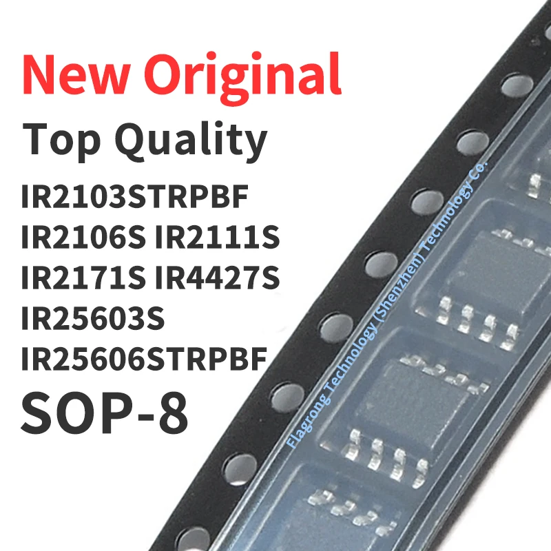 10 Pieces IR2103STRPBF IR2106STRPBF IR2111STRPBF IR2171STRPBF IR4427STRPBF IR25603STRPBF IR25606STRPBF SOP-8 New Original