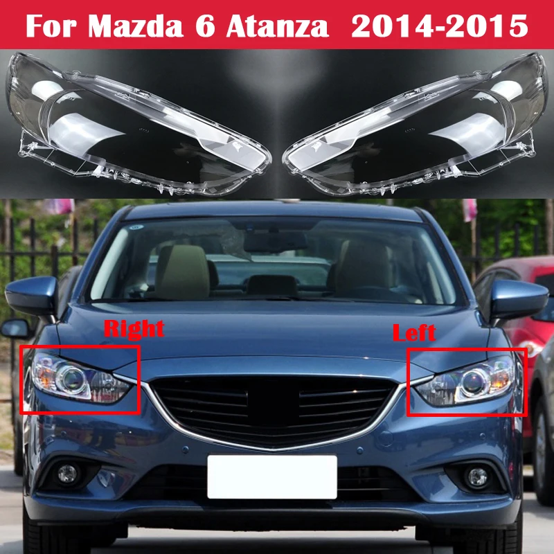 

Auto Headlamp Case For Mazda 6 Atanza 2014-2015 Car Front Headlight Glass Cover Head Light Lens Shell Lampcover Lampshade Caps