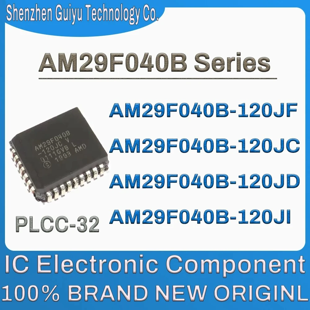 

AM29F040B-120JF AM29F040B-120JC AM29F040B-120JD AM29F040B-120JI AM29F040B AM29F040 AM29F PLCC-32 IC Chip