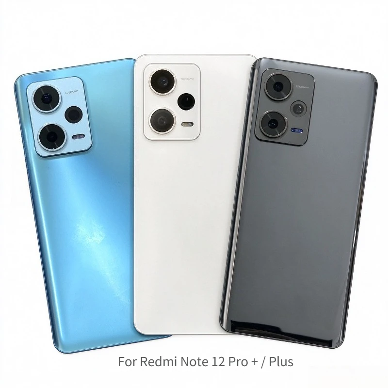 Note12Pro+ Battery Back Cover For Xiaomi Redmi Note 12 Pro Plus Rear Housing Case Replace Repair Spare Parts + Camera Lens