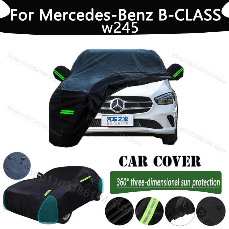 

For Mercedes-Benz B-CLASS Outdoor Protection Full Car Cover Rainwater Sunshine Snow Covers Dustproof Scratches Car Cover