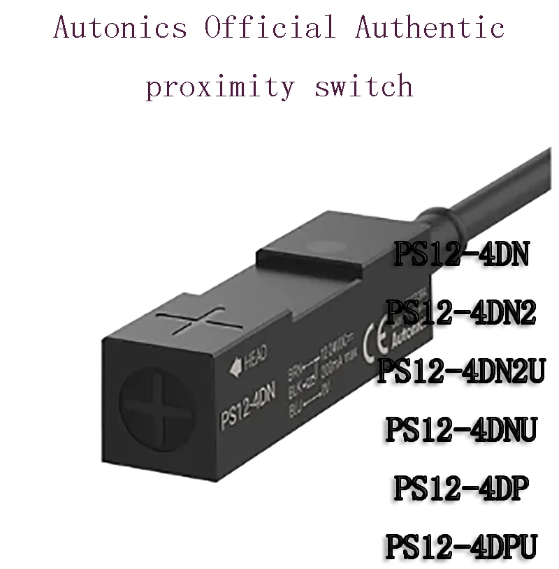 Autonics Authentic Original  AUTONICS proximity switch PS12-4DN PS12-4DN2 PS12-4DN2U PS12-4DNU PS12-4DP PS12-4DPU