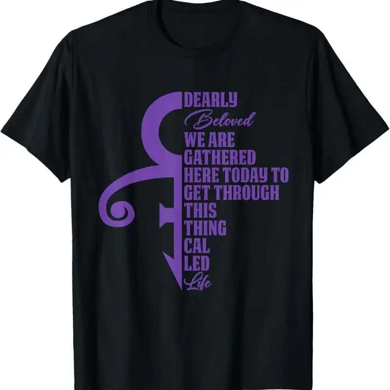 Dearly Beloved We Are Gathered Here Today To Get Through T Shirt