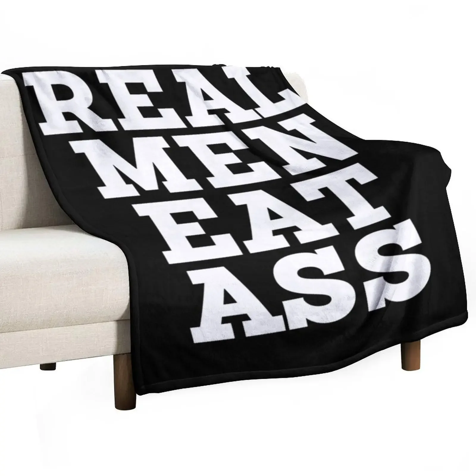 Real Men Eat Ass Throw Blanket Soft Beds for babies Blankets