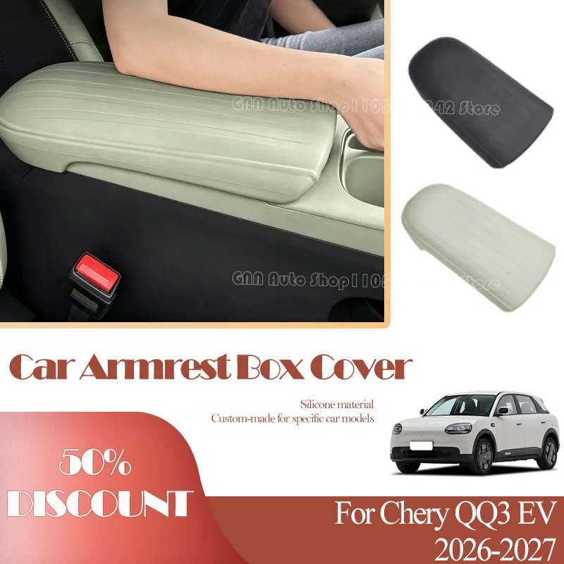 Car Armrest Box Cover For Chery QQ3 EV 2026 2027 Silicone Middle Console Storage Case Arm Rest Lid Sleeve Auto inner Accessories