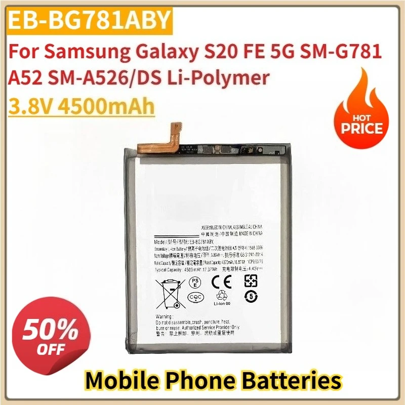 

New EB-BG781ABY 3.8V 4500mAh Replacement Battery For Samsung Galaxy S20 FE 5G SM-G781 A52 SM-A526/DS Li-Polymer