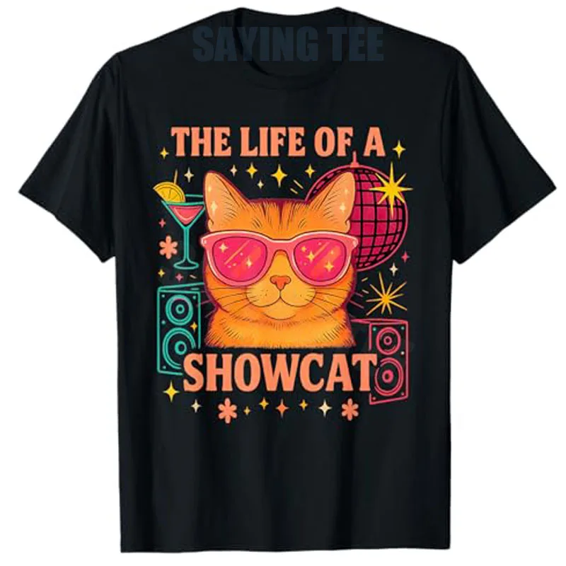 

The Life of A Showcat, милые вечерние солнцезащитные очки для девочек и кошек, футболка Y2k, модная футболка Kitty Lover, топ в стиле ретро, девчачьи вибрации, эстетичная одежда