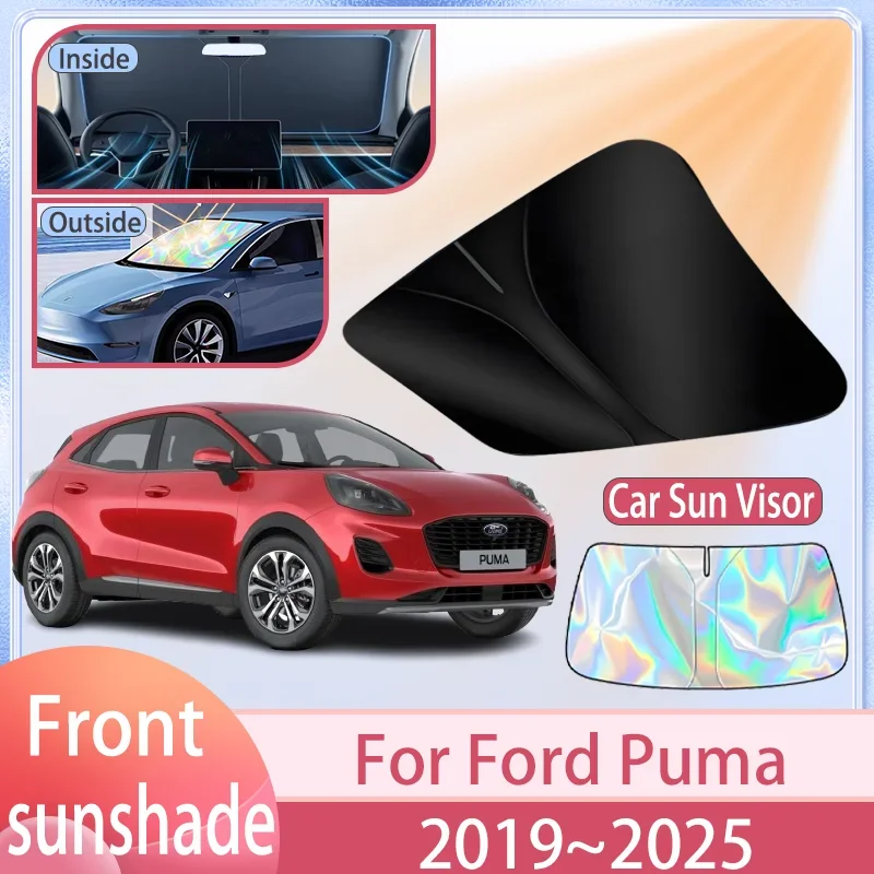 

Автомобильный солнцезащитный козырек для Ford Puma 2019 ~ 2025 2024 2023 2022 2021 2020, солнцезащитный козырек на лобовое стекло, защита от ультрафиолета, аксессуары