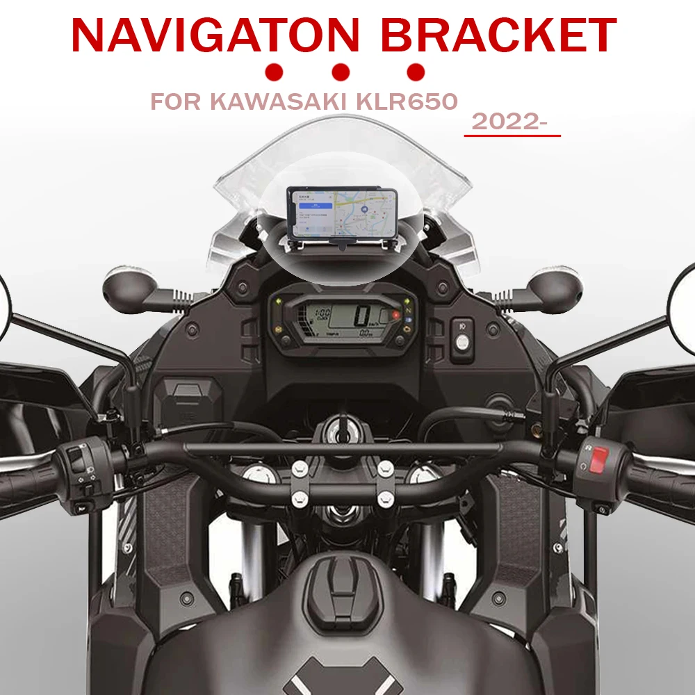 

2022 + New Motorcycle Parts Front Phone Stand Holder Smartphone Phone GPS Navigaton Plate Bracket For Kawasaki KLR650 klr 650