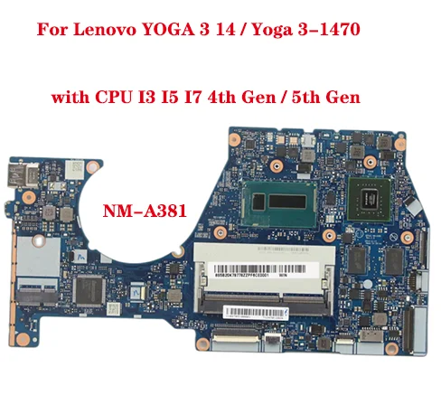 NM-A381 Motherboard for Lenovo YOGA 3 14 / Yoga 3-1470 Laptop Motherboard with CPU I3 I5 I7 4th Gen / 5th Gen GPU 2G 100% Test