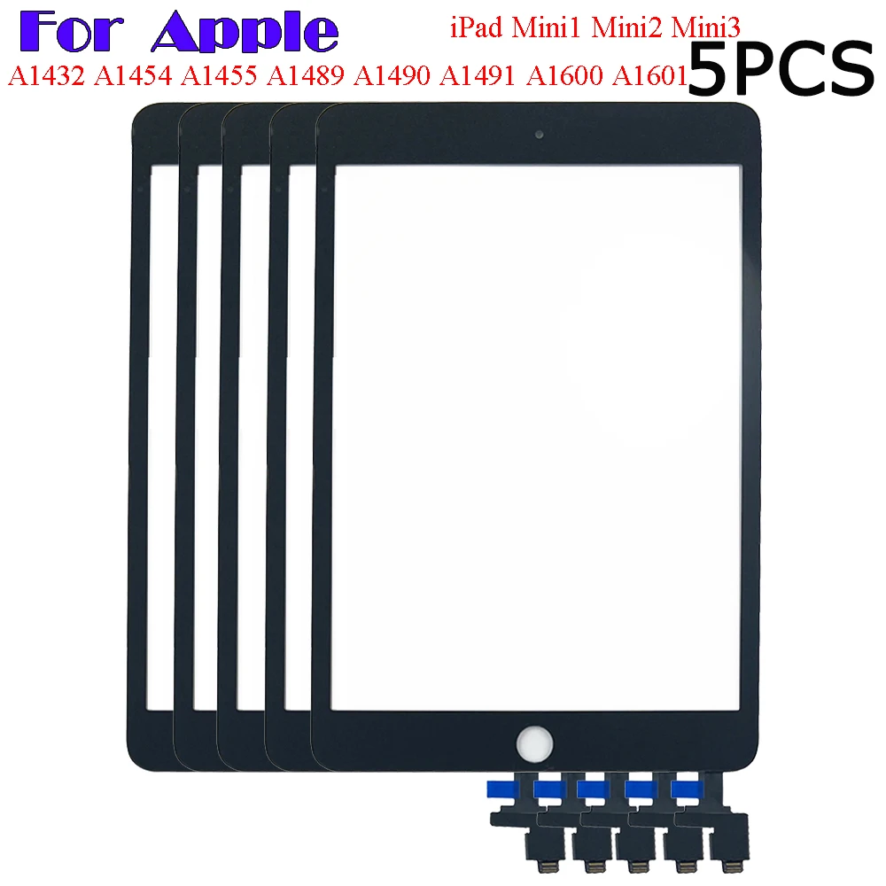 

5PCS Touch Screen For Apple iPad Mini1 Mini2 Mini3 Mini 1 2 3 A1600 A1601 A1432 A1454 A1455 A1490 Digitizer Front Glass Display