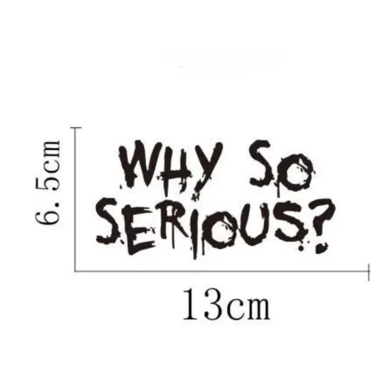 1PC Why So Serious Vinyl Decal, Waterproof Motorcycle Sticker for Helmet, Tank, Fairing, Scooter, for SHOEI AGV ARAI HJC LS2
