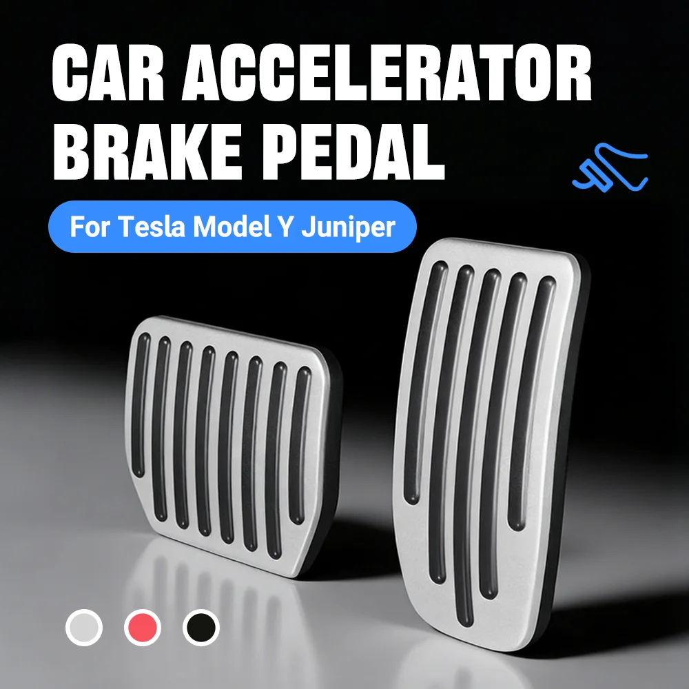 

Для Tesla Model 3 Y Juniper: Металлические и резиновые накладки на педали (акселератор, тормоз) с противоскользящим покрытием, аксессуары для интерьера автомобиля