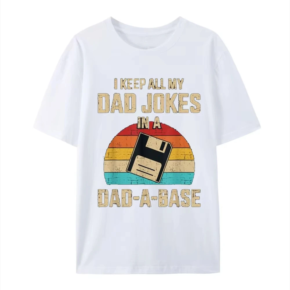 

Funny Dad Jokes in Dad A Base Vintage for Father's Day T-Shirt Hip Hop 100% Cotton Streetwear New Fashion Casual Tops Tee