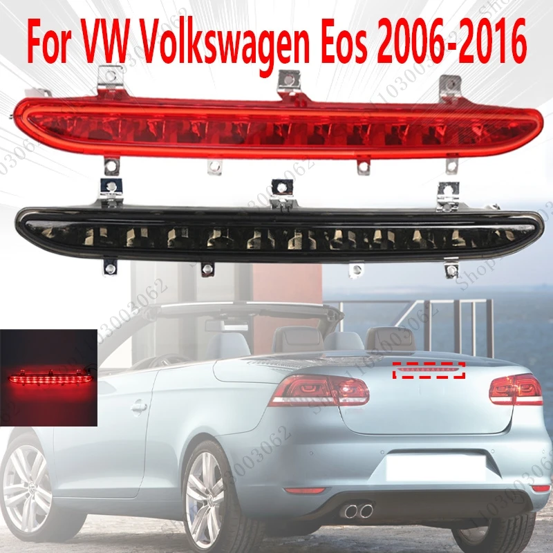 

Высокие стоп-сигналы для VW Volkswagen Eos 2006-2016, аварийный стоп-сигнал для автомобиля, внешний задний тормоз 1Q0945097B 1Q0945097A