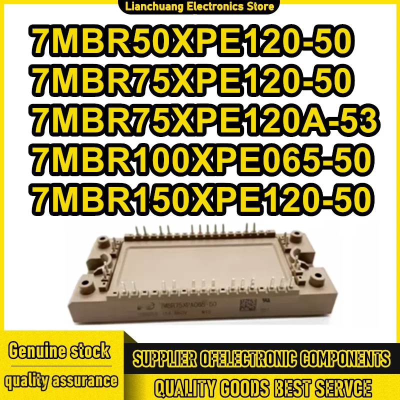 

7MBR50XPE120-50 7MBR75XPE120-50 7MBR75XPE120A-53 7MBR100XPE065-50 7MBR150XPE120-50 NEW AND ORIGINAL MODULE IN STOCK
