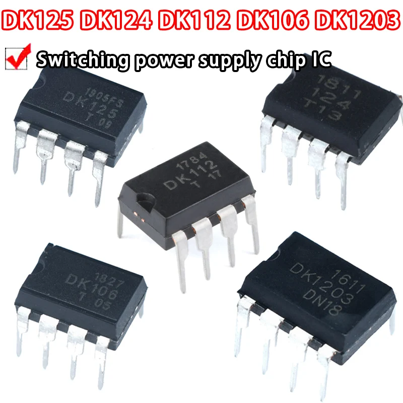 10PCS DK106 DK112 DK124 DK125 DK1203 In-line DIP8 switch power chip IC