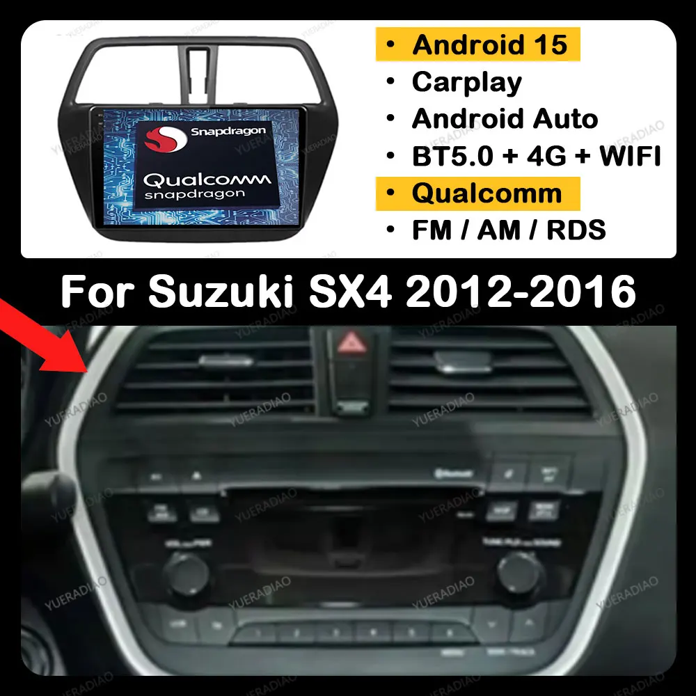 

Android 15 Car Radio For Suzuki SX4 2 S-Cross 2012 - 2016 Qualcomm Multimedia Stereo Video Player 2DIN 4G LTE 5G WIFI GPS NAVI