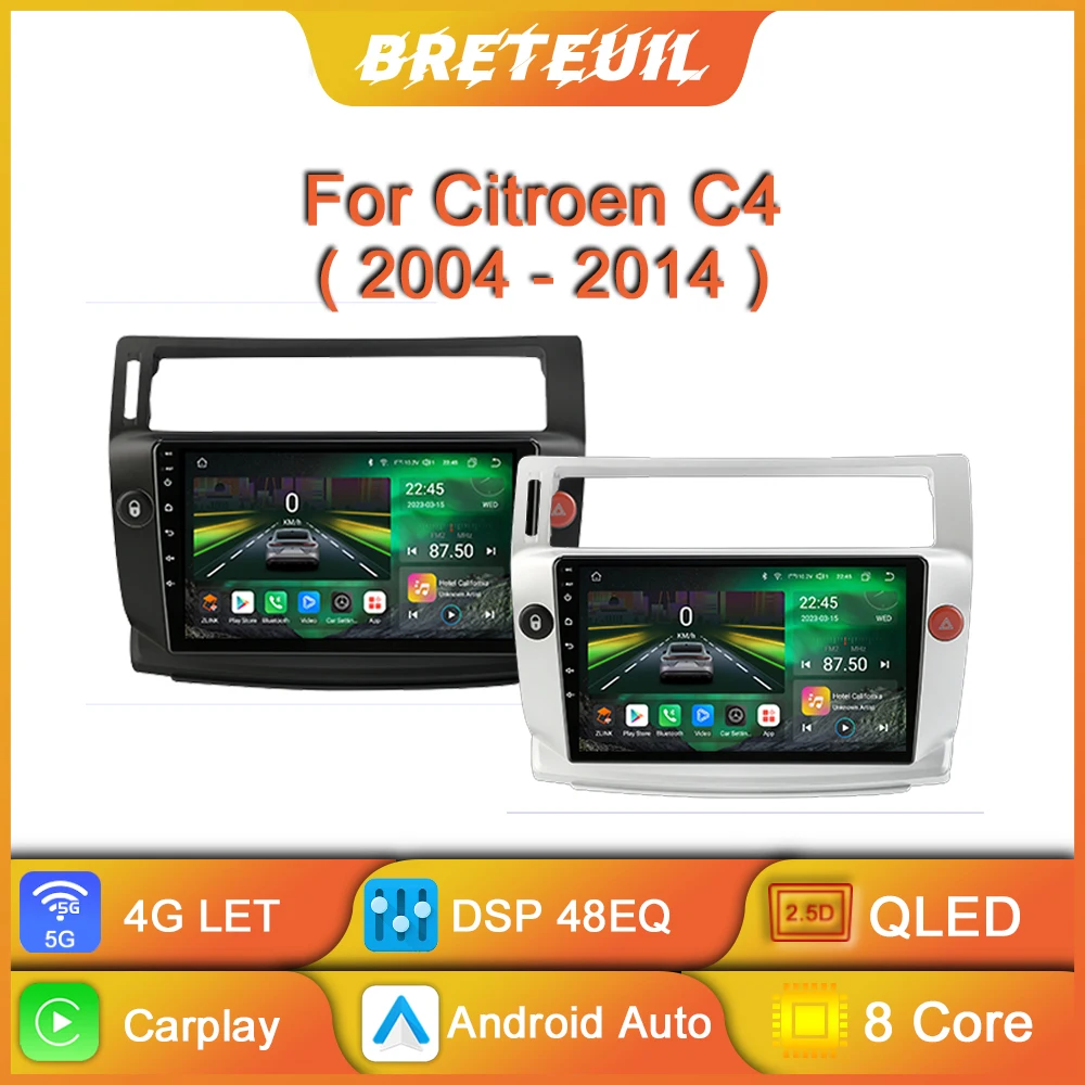 

For Citroen C4 C-Triomphe C-Quatre 2004 - 2011 Android Car Radio Multimedia Video Player GPS Navigation QLED Touch Screen DSP