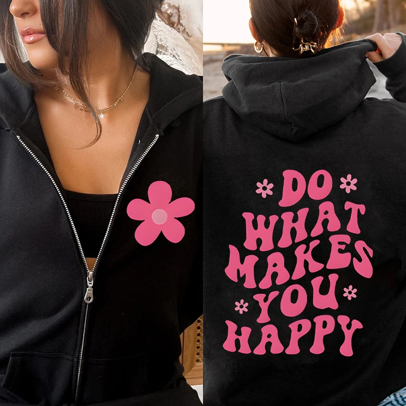 Do What Makes You Happy Print Zip Hoodie Pink Letters Hoodies for Women Casual Graphic Design Pullover Hooded Sweatshirt Zip Up